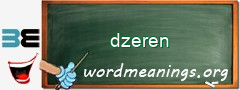 WordMeaning blackboard for dzeren
